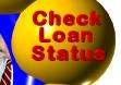 If we are working on a loan for you - click here for the status of your loan.